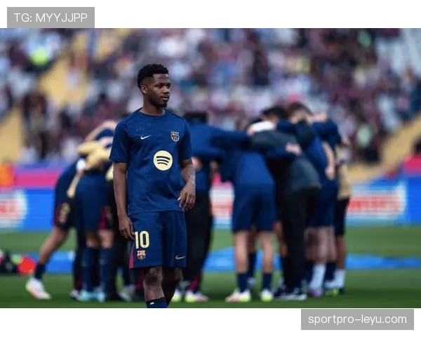 法蒂持续提升状态，成为球队逆转中的关键人物